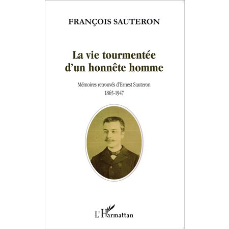 La vie tourmentée d'un honnête homme