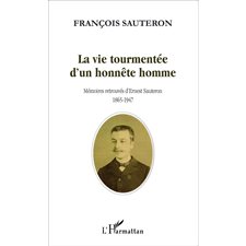 La vie tourmentée d'un honnête homme