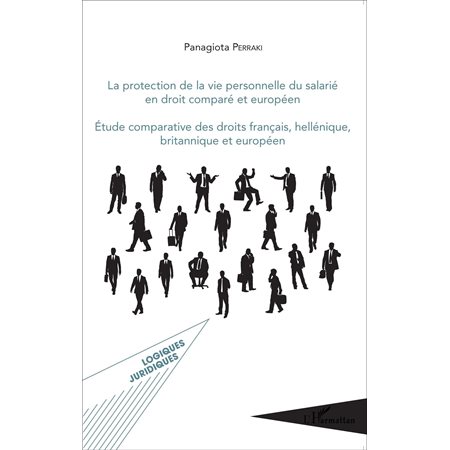 La protection de la vie personnelle du salarié en droit comparé européen