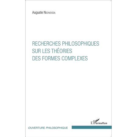 Recherches philosophiques sur les théories des formes complexes