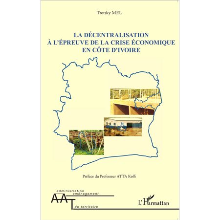 La décentralisation à l'épreuve de la crise économique en Côte d'Ivoire