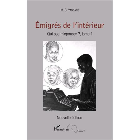 Emigrés de l'intérieur. Qui ose m'épouser ? Tome 1