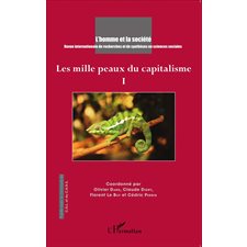 Les mille peaux du capitalisme Tome 1