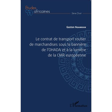 Le contrat de transport routier de marchandises sous la bann