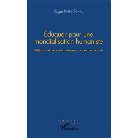 Eduquer pour une mondialisation humaniste