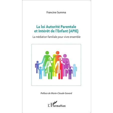 La loi Autorité Parentale et Intérêt de l'Enfant (APIE)