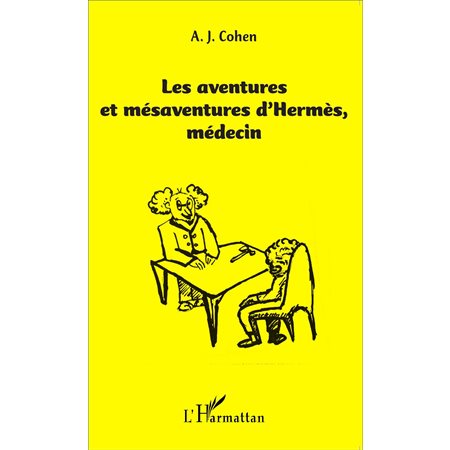 Les aventures et mésaventure d'Hermès, médecin