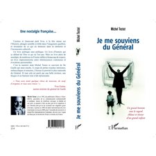 Je me souviens du Général : Un grand homme sous le regard ébloui et rêveur d'un grand enfant