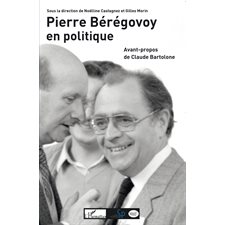 PIERRE BÉRÉGOVOY EN POLITIQUE