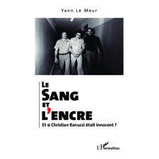 LE SANG ET L'ENCRE. ET SI CHRI