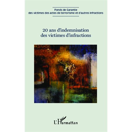 20 ans d'indemnisation des victimes d'infractions