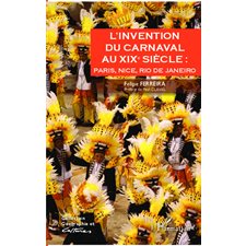 L'invention du carnaval au XIXe siècle :