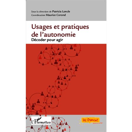 Usages et pratiques de l'autonomie