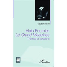 Alain Fournier, Le Grand Meaulnes