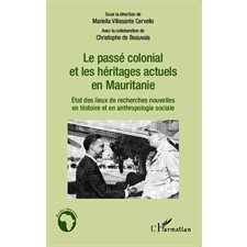 Le passé colonial et les héritages actuels en Mauritanie