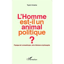 L'Homme est-il un animal politique ?