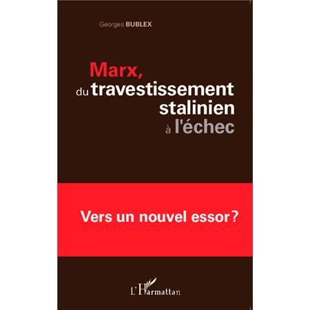 Marx, du travestissement stalinien à l'échec