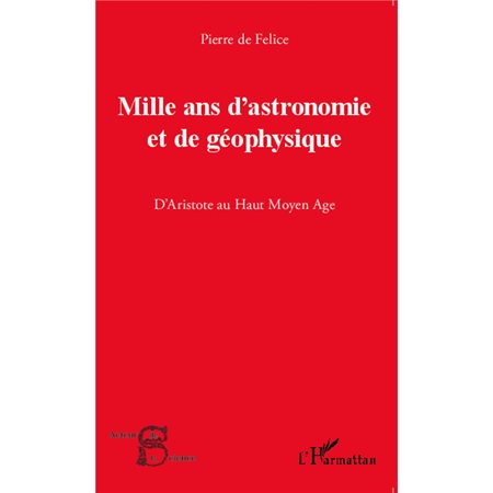 Mille ans d'astronomie et de géophysique