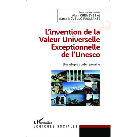 L'invention de la Valeur Universelle Exceptionnelle de l'Unesco