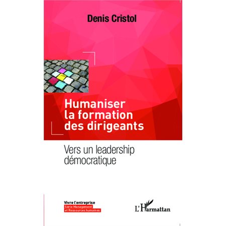 Humaniser la formation des dirigeants