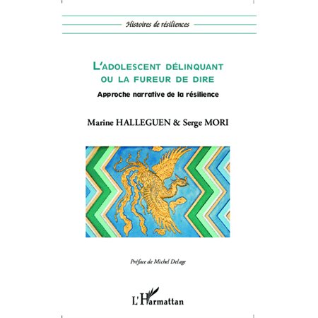 L'adolescent délinquant ou la fureur de dire