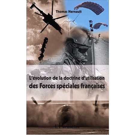 L'évolution de la doctrine d'utilisation des Forces spéciales françaises