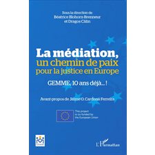 La médiation, un chemin de paix pour la justice en Europe