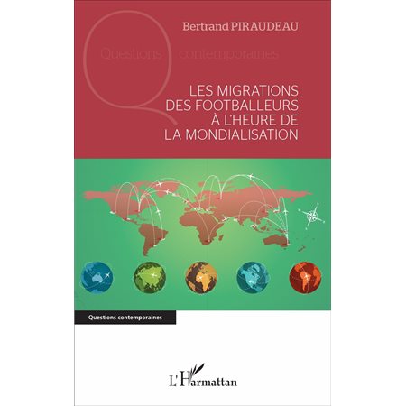 Les migrations des footballeurs à l'heure de la mondialisation