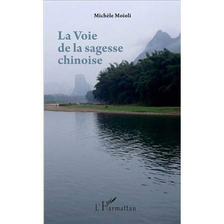 La Voie de la sagesse chinoise