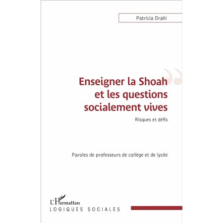 Enseigner la Shoah et les questions socialement vives