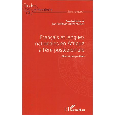 Français et langues nationales en Afrique à l'ère postcoloni