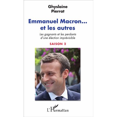 Emmanuel Macron... et les autres