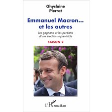 Emmanuel Macron... et les autres