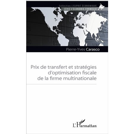 Prix de transfert et stratégies d'optimisation fiscale de la firme multinationale