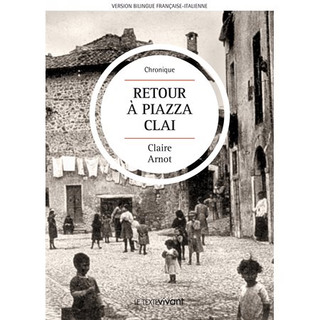 Retour à Piazza Clai / Ritorno a Piazza Clai