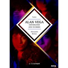 Alan Vega, conversation avec un indien