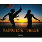 CAPOEIRA, BAHIA