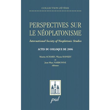 Perspectives sur le néoplatonisme