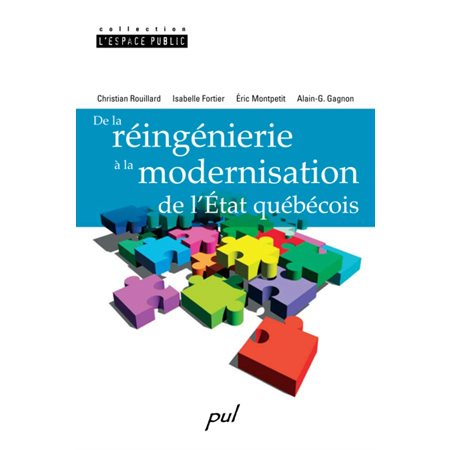 De la réingénierie à la modernisation de l'État québécois