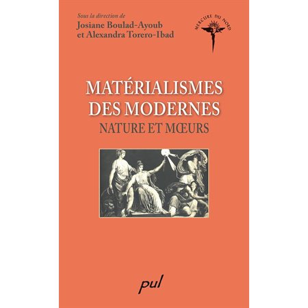 Matérialismes des modernes : Nature et moeurs