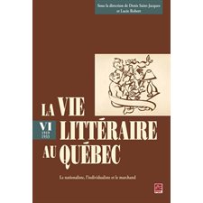 La vie littéraire au Québec (1919-1933) 6