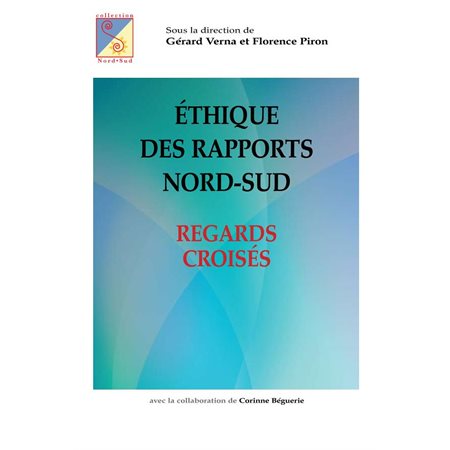 Éthique des rapports nord-sud : Regards croisés