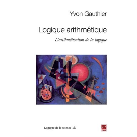 Logique arithmétique : L'arithmétisation de la logique