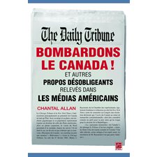 Bombardons le Canada!