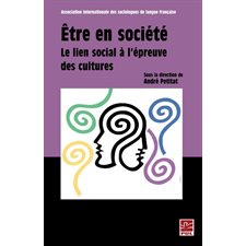 Être en société : Le lien social à l'épreuve des cultures