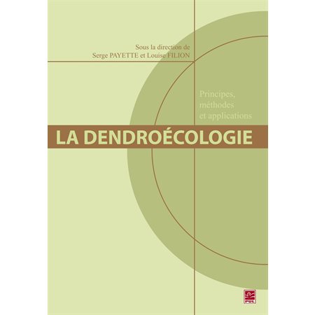 La dendroécologie : Principes, méthodes et applications