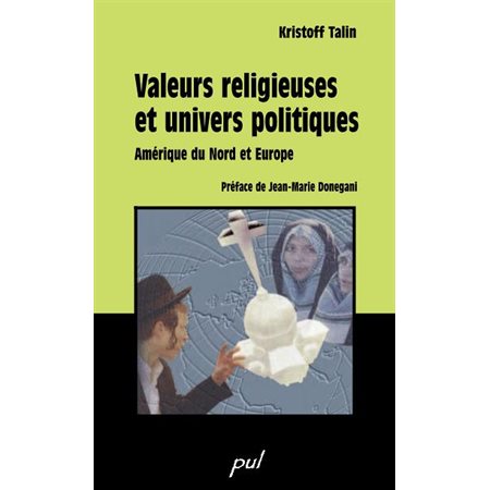 Valeurs religieuses et univers politiques