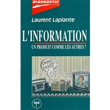 Information, un produit comme les autres