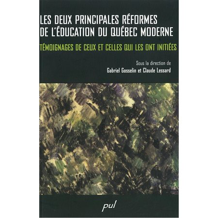 Les deux principales réformes de l'éducation du Québec