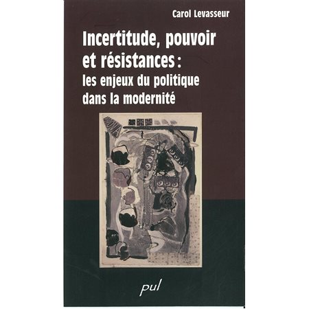 Incertitude, pouvoir et résistance